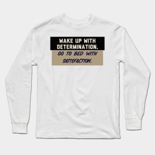 Determination Long Sleeve T-Shirt